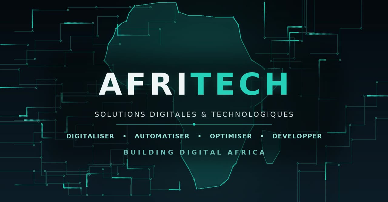 AfriTech — Solutions digitales & technologiques, Building Digital Africa
